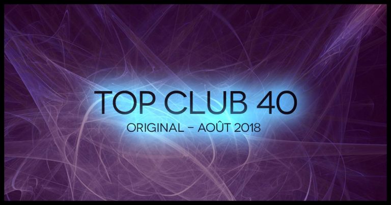Télécharger mp3 Top Club 40 Original - Août 2018