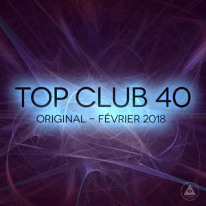 Télécharger mp3 Top Club 40 Original - Février 2018