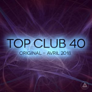 Télécharger mp3 Top Club 40 Original - Avril 2018