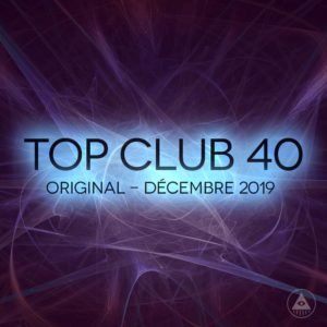 Télécharger mp3 Top Club 40 Original - Décembre 2019