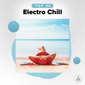 Télécharger mp3 Top 40 Electro Chill